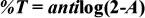 Convert absorbance to percent transmission.